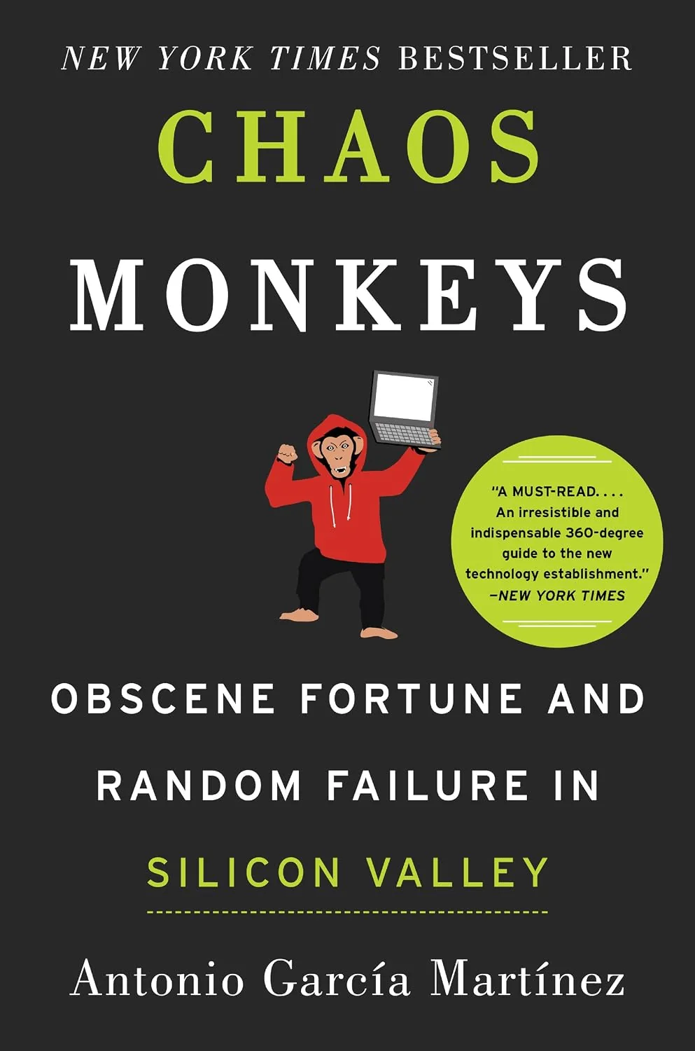 Portada de Chaos Monkeys: Obscene Fortune and Random Failure in Silicon Valley