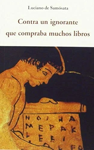 Portada de Contra un ignorante que compraba muchos libros