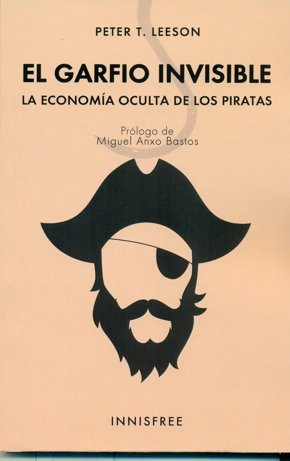 Portada de El garfio invisible: La economía oculta de los piratas