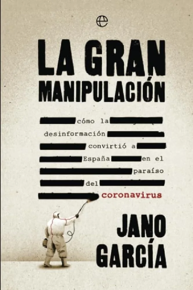 Portada de La gran manipulación: cómo la desinformación convirtió a España en el paraíso del coronavirus