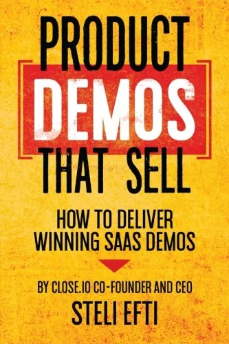 Portada de Product Demos That Sell: How to Deliver Winning SaaS Demos