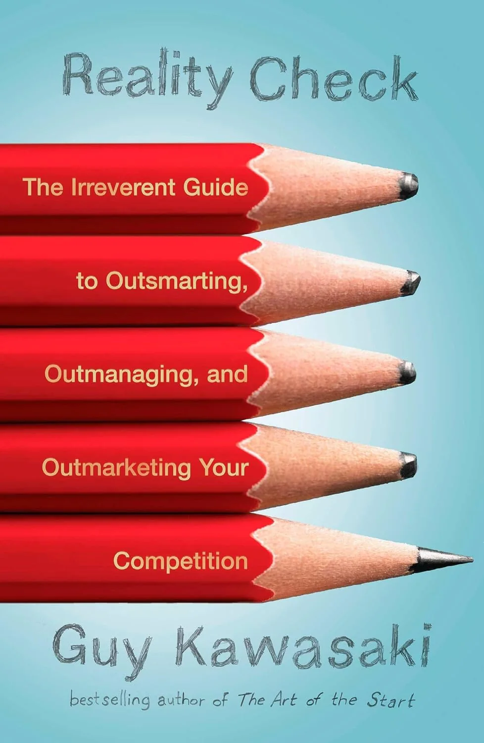 Portada de Reality Check: The Irreverent Guide to Outsmarting, Outmanaging, and Outmarketing Your Competition