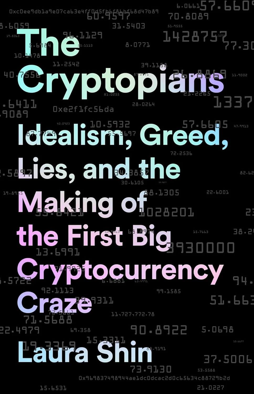 Portada de The Cryptopians: Idealism, Greed, Lies, and the Making of the First Big Cryptocurrency Craze