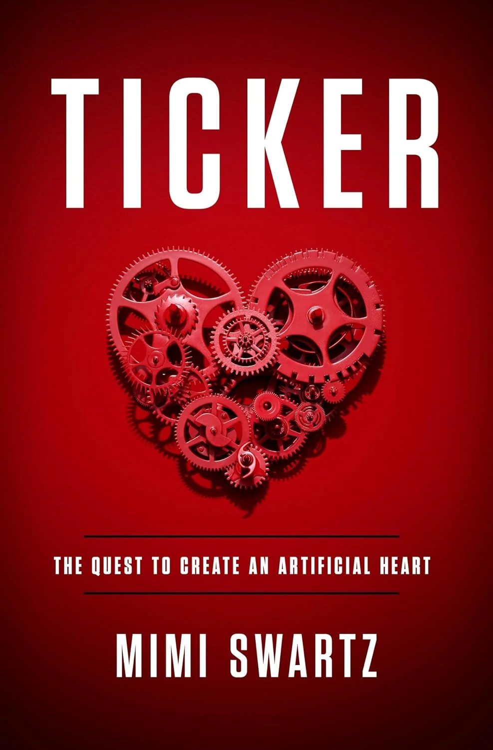 Portada de Ticker: the quest to create an artificial heart
