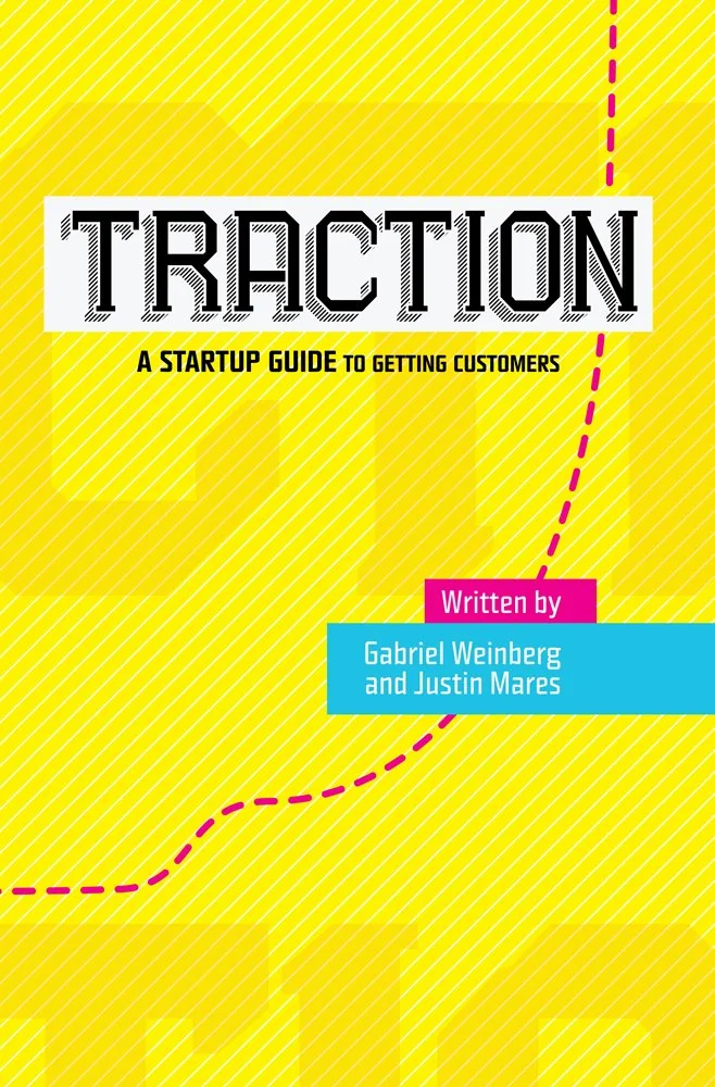 Portada de Traction: A Startup Guide to Getting Customers